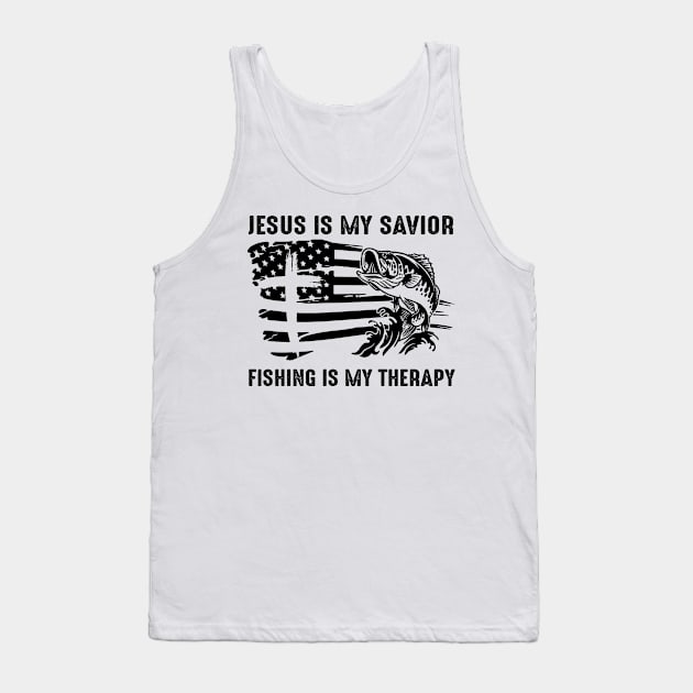 Jesus Is My Savior Fishing Is My Therapy Tank Top by celestewilliey